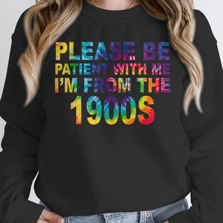 Please Be Be Patient With Me I'm From The 1900s Hippie Unisex Sweatshirt