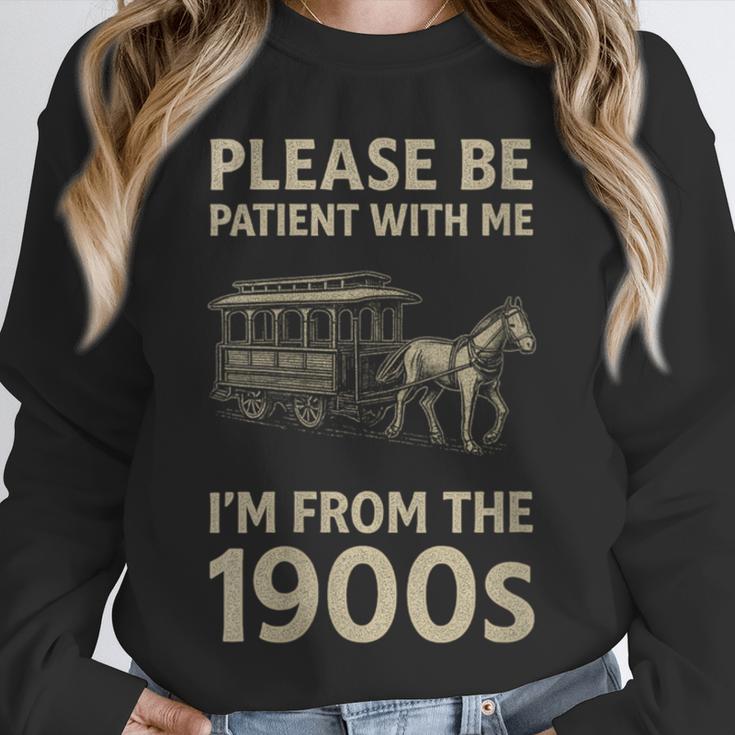 Please Be Patient With Me I'm From The 1900s Horse Carriage Unisex Sweatshirt Please Be Patient With Me I'm From The 1900s Horse Carriage Unisex Sweatshirt