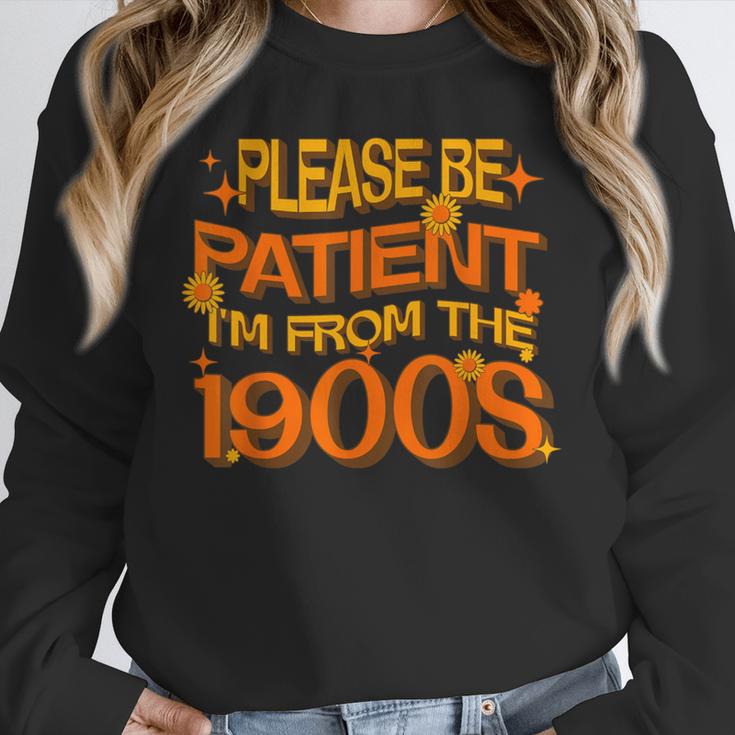 Please Be Patient I'm From The 1900s Ironic Millennial Quote Unisex Sweatshirt Please Be Patient I'm From The 1900s Ironic Millennial Quote Unisex Sweatshirt