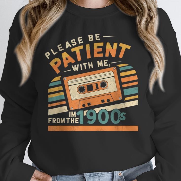 Please Be Patient With Me I'm From The 1900s Meme Tee Unisex Sweatshirt
