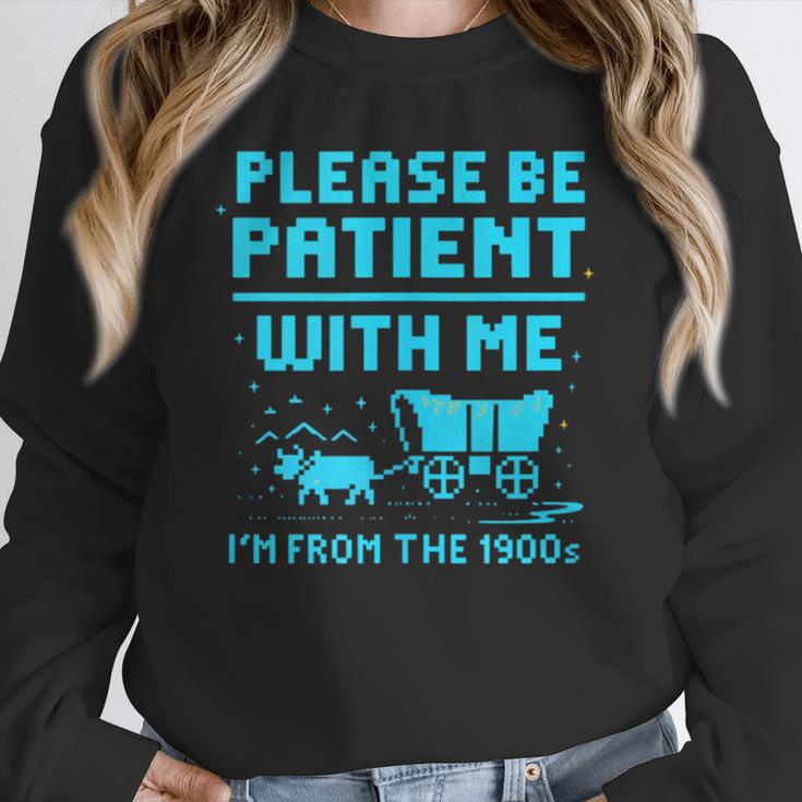 Please Be Patient With Me I'm From The 1900s Pixel Wagon Unisex Sweatshirt