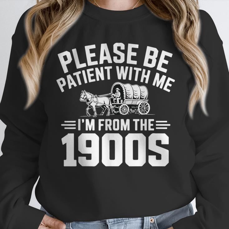 Please Be Patient With My I'm From The 1900s Retirement Unisex Sweatshirt Please Be Patient With My I'm From The 1900s Retirement Unisex Sweatshirt