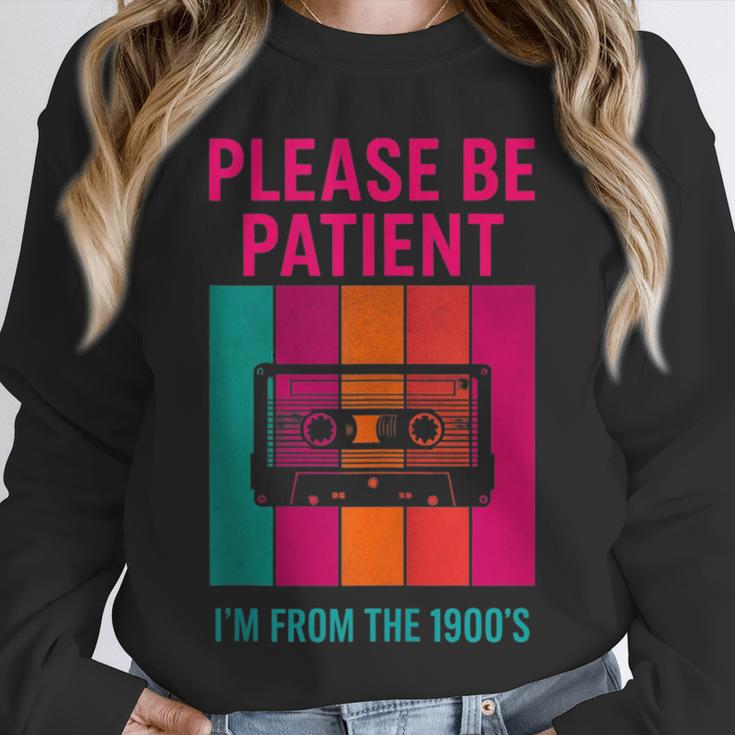 Please Be Patient I'm From The 1900s Retro Cassette Tape Unisex Sweatshirt Please Be Patient I'm From The 1900s Retro Cassette Tape Unisex Sweatshirt