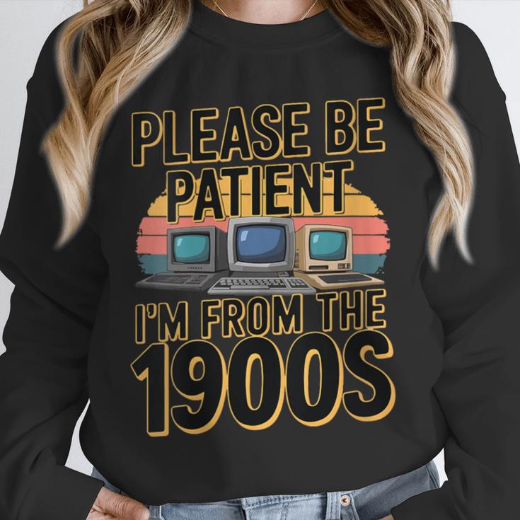 Please Be Patient I'm From The 1900s Retro Computer Unisex Sweatshirt Please Be Patient I'm From The 1900s Retro Computer Unisex Sweatshirt