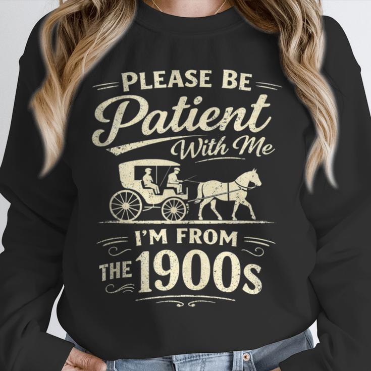 Please Be Patient With Me I'm From The 1900s Retro Unisex Sweatshirt