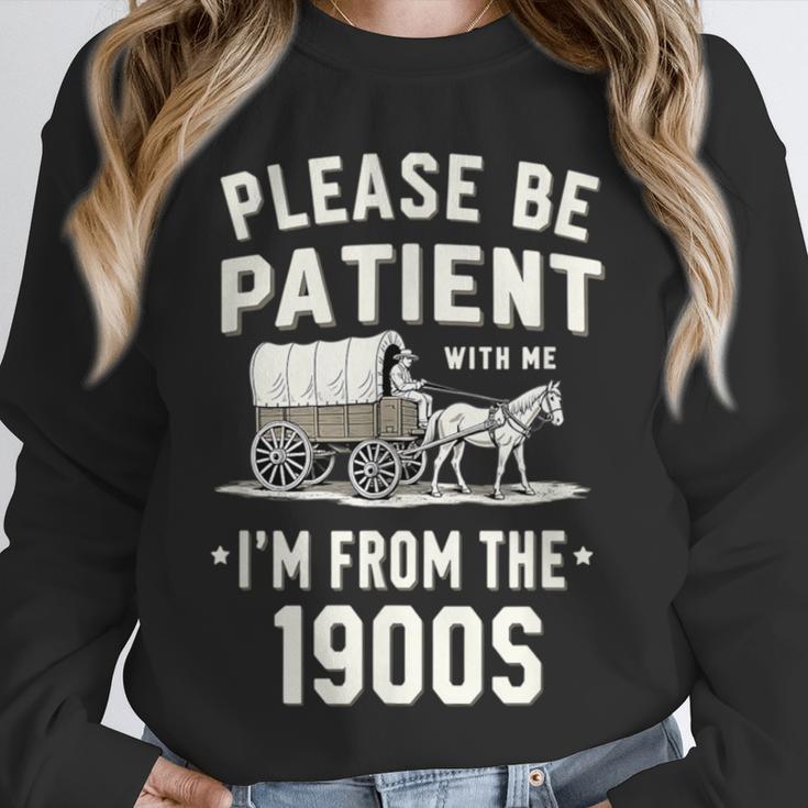 Please Be Patient I'm From The 1900s Retro Unisex Sweatshirt