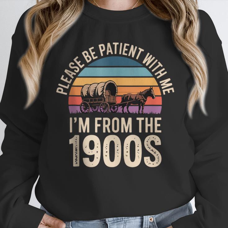 Please Be Patient With My I'm From The 1900s Retro Unisex Sweatshirt Please Be Patient With My I'm From The 1900s Retro Unisex Sweatshirt