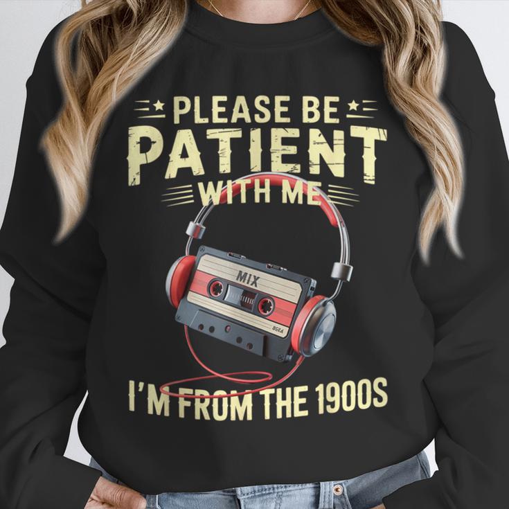 Please Be Patient I'm From The 1900s Sarcastic Joke Unisex Sweatshirt