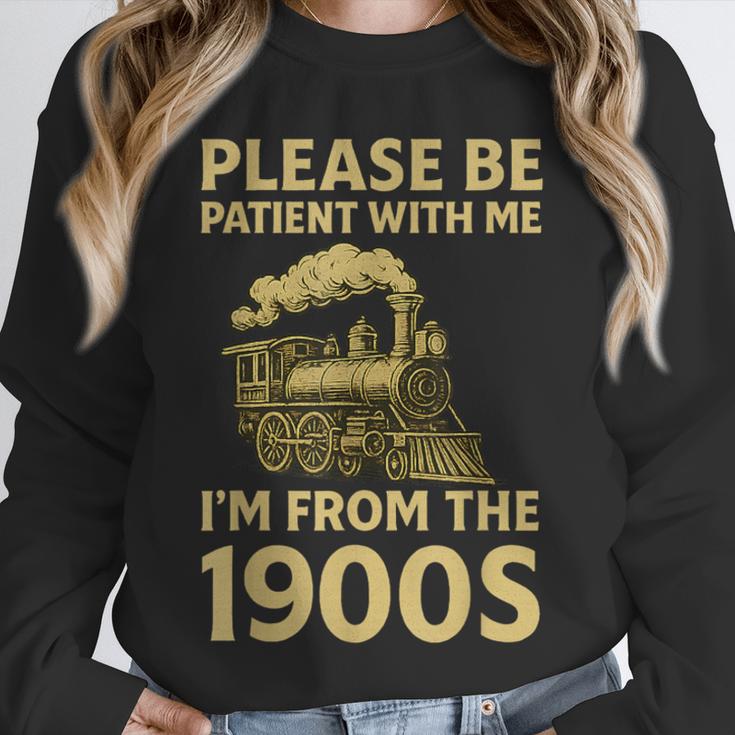 Please Be Patient With Me I'm From The 1900s Steam Train Unisex Sweatshirt