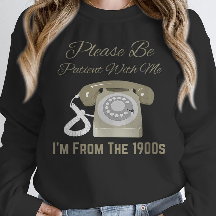 Please Be Patient With Me I'm From The 1900s Telephone Unisex Sweatshirt Please Be Patient With Me I'm From The 1900s Telephone Unisex Sweatshirt