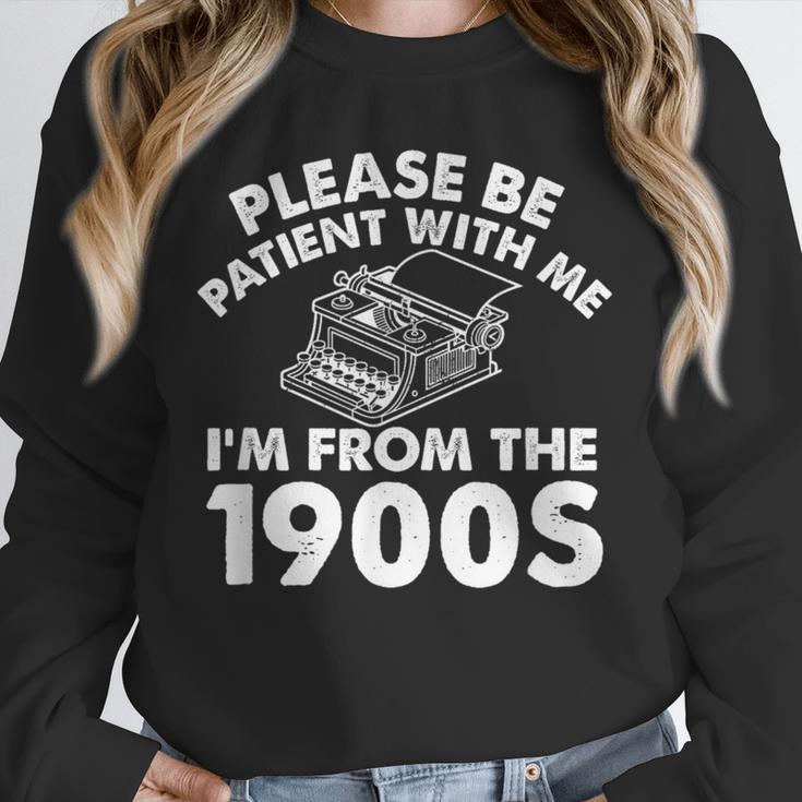 Please Be Patient With Me I'm From The 1900s Typewriter Unisex Sweatshirt