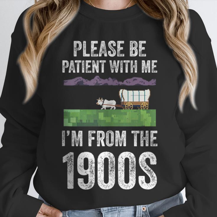 Please Be Patient With Me I'm From The 1900s Vintage Ox Unisex Sweatshirt