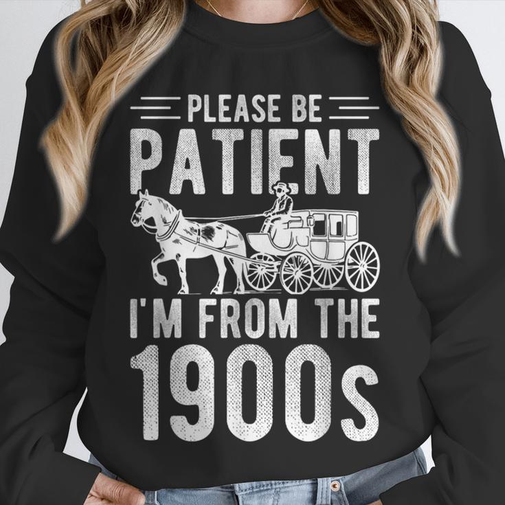 PLEASE BE PATIENT I'M FROM THE 1900s Vintage 1900s Retro Unisex Sweatshirt
