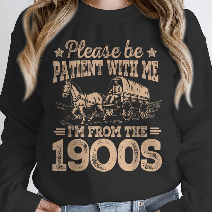 Please Be Patient I'm From The 1900s Vintage Tee Unisex Sweatshirt Please Be Patient I'm From The 1900s Vintage Tee Unisex Sweatshirt