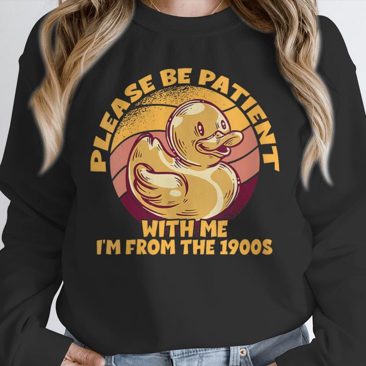 Please Be Patient I'm From The 1900s Vintage Toy Duck Unisex Sweatshirt Please Be Patient I'm From The 1900s Vintage Toy Duck Unisex Sweatshirt