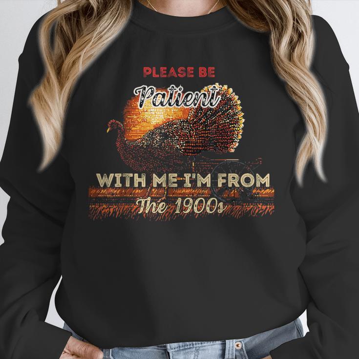 Please Be Patient With Me I'm From The 1900s Vintage Turkey Unisex Sweatshirt