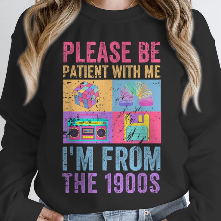 Please Be Patient With Me I'm From The 1900s Vintage 1900s Unisex Sweatshirt