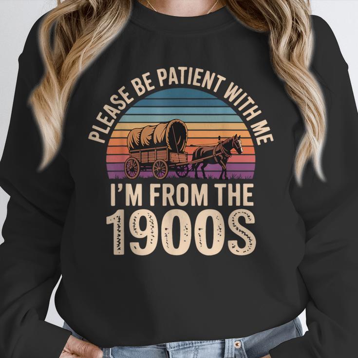 Please Be Patient With My I'm From The 1900s Vintage Unisex Sweatshirt Please Be Patient With My I'm From The 1900s Vintage Unisex Sweatshirt
