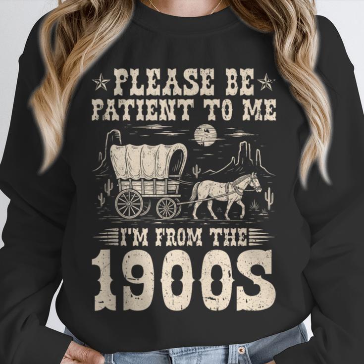 Please Be Patient To Me I'm From The 1900s Wild West Vintage Unisex Sweatshirt Please Be Patient To Me I'm From The 1900s Wild West Vintage Unisex Sweatshirt