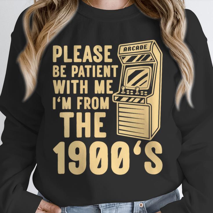 Please Be Patient With Me I'm From The 1900s Womens Shirt Unisex Sweatshirt Please Be Patient With Me I'm From The 1900s Womens Shirt Unisex Sweatshirt
