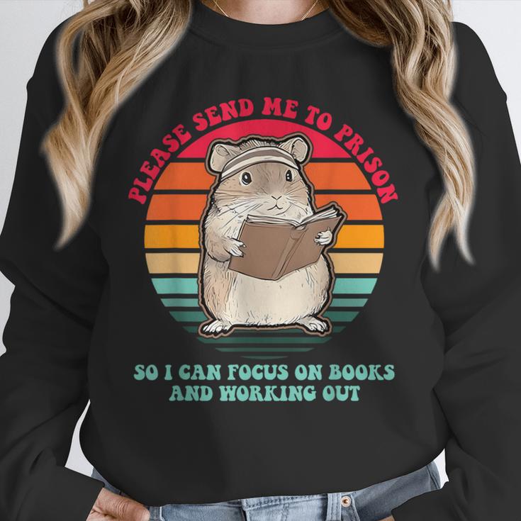Please Send Me To Prison So I Can Focus On Books Unisex Sweatshirt