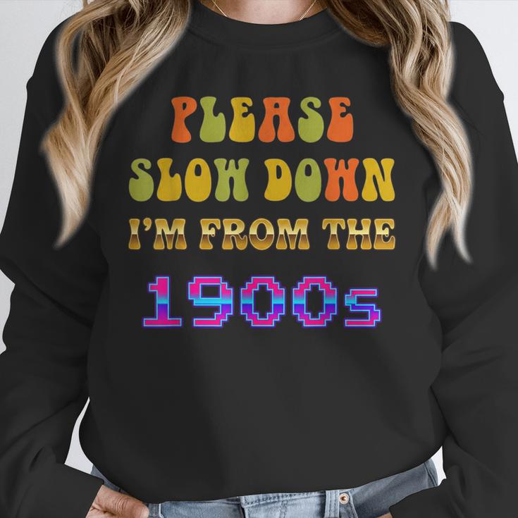 Please Slow Down I'm From The 1900s Retro Vintage 70 Unisex Sweatshirt