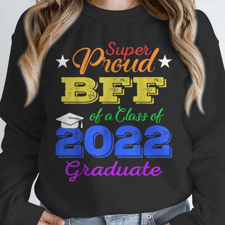 Proud Bff Of 2022 Graduate Class 2022 Graduation Family Unisex Sweatshirt