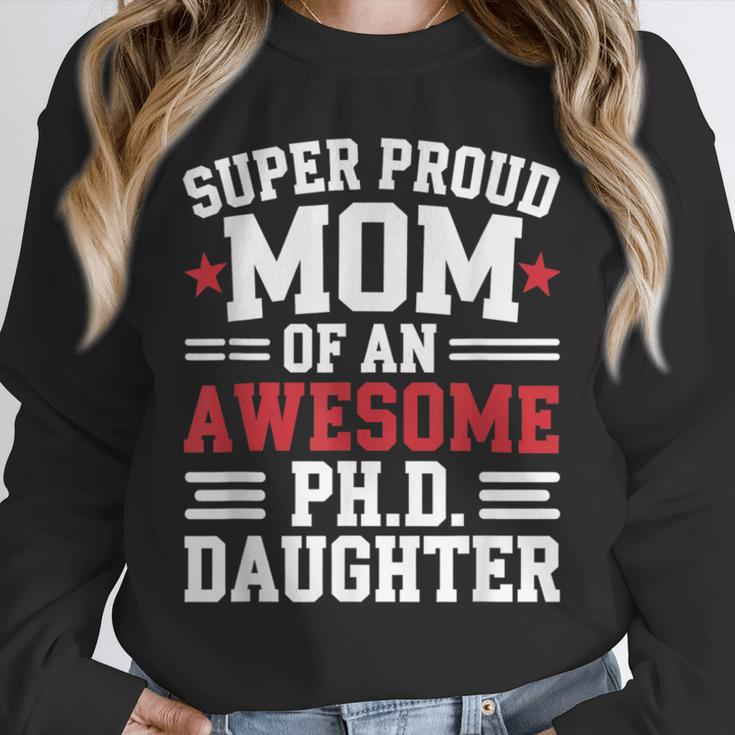 Proud Mom Of PhDaughter PhD Degree Graduate Graduation Unisex Sweatshirt