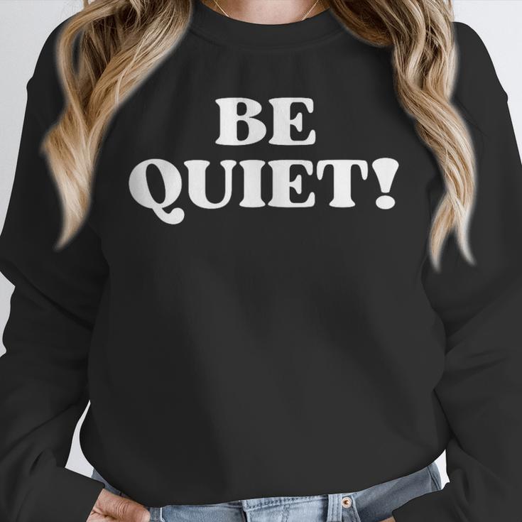 Be Quiet For Introverts Unisex Sweatshirt Be Quiet For Introverts Unisex Sweatshirt