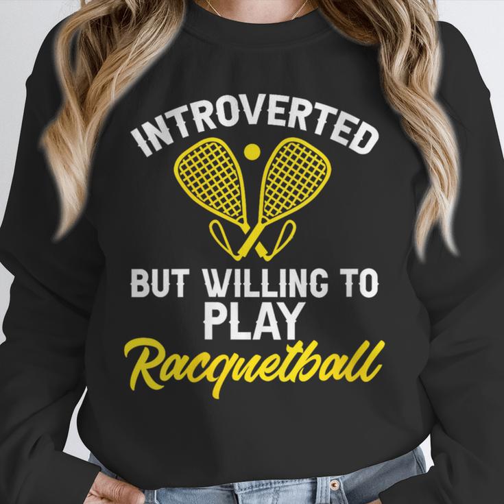 Racquetball Player Introvert Racquetball Unisex Sweatshirt Racquetball Player Introvert Racquetball Unisex Sweatshirt