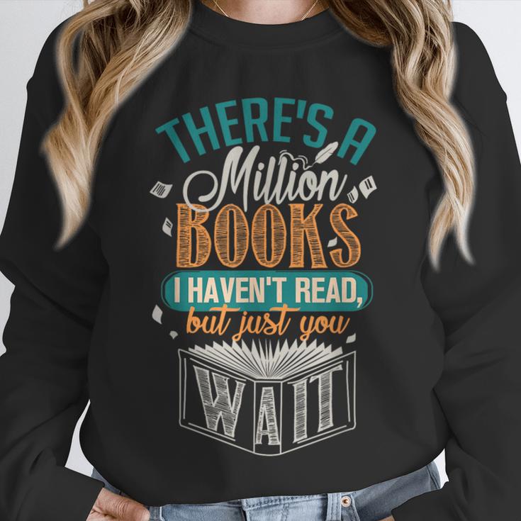There Is a Million Books I Haven't Read Unisex Sweatshirt There Is a Million Books I Haven't Read Unisex Sweatshirt