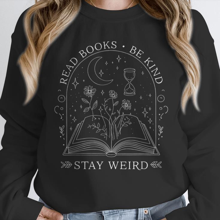 Read Books Be Kind Stay Weird Book Reading Unisex Sweatshirt