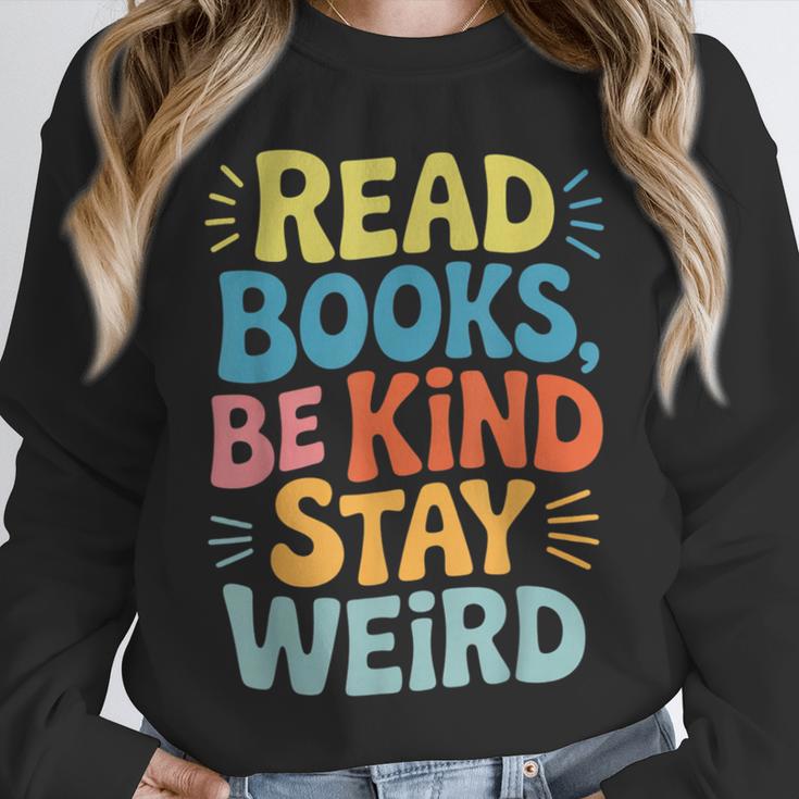 Read Books Be Kind Stay Weird The Perfect Life Formula Unisex Sweatshirt Read Books Be Kind Stay Weird The Perfect Life Formula Unisex Sweatshirt