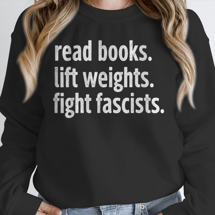 Read Books Lift Weights Fight Fascists Reading Lovers Unisex Sweatshirt Read Books Lift Weights Fight Fascists Reading Lovers Unisex Sweatshirt
