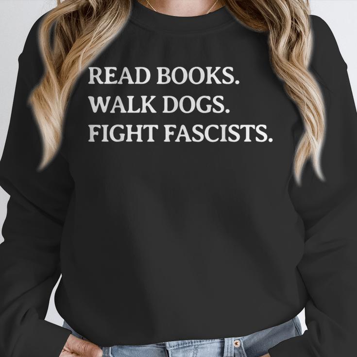Read Books Walk Dogs Fight Fascists Reading Book Lover Dog Unisex Sweatshirt