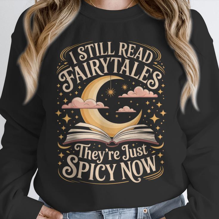 I Still Read Fairytales For Book Lovers At Bedtime Nostalgia Unisex Sweatshirt I Still Read Fairytales For Book Lovers At Bedtime Nostalgia Unisex Sweatshirt