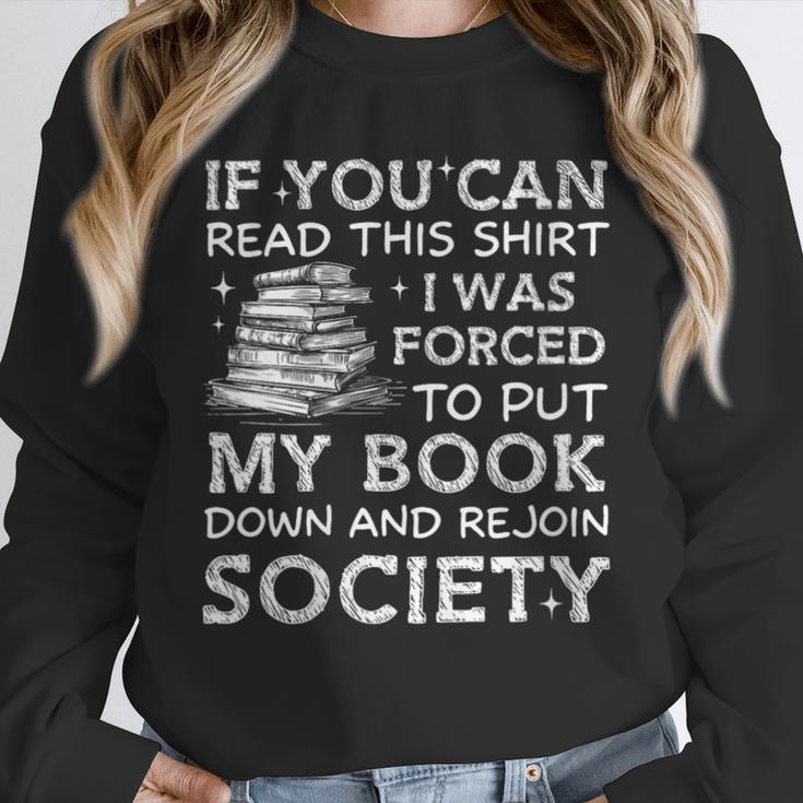 If You Can Read This I Was Forced To Put My Book Down Reader Unisex Sweatshirt