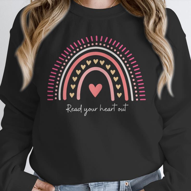Read Your Heart Out Rainbow Teacher Reading Books Lover Unisex Sweatshirt