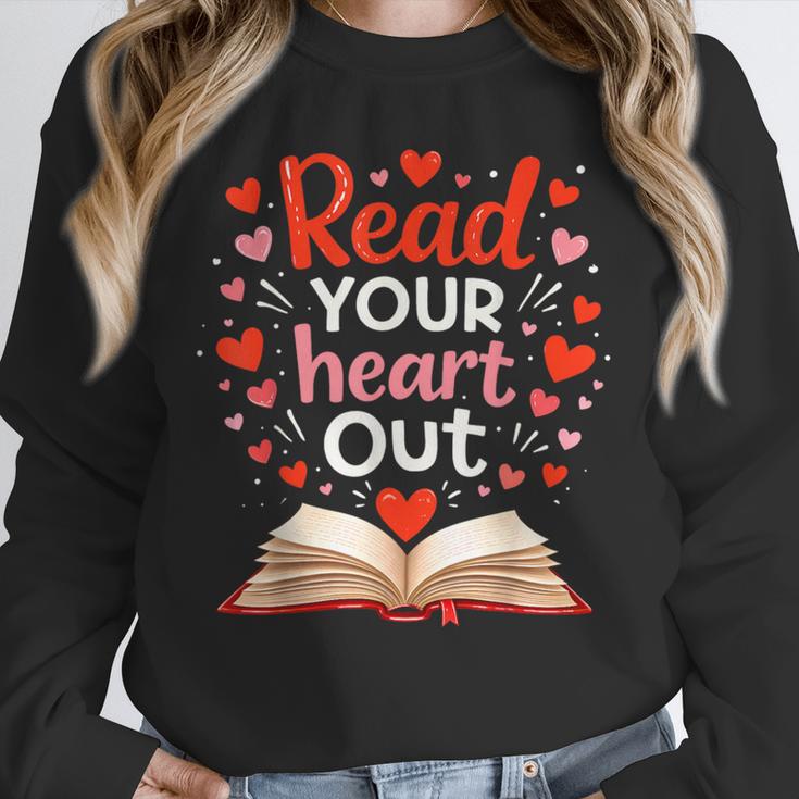 Read Your Heart Out Reading Book Lover Valentine Day Unisex Sweatshirt Read Your Heart Out Reading Book Lover Valentine Day Unisex Sweatshirt