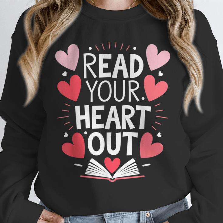 Read Your Heart Out Teacher Reading Book Love Valentines Day Unisex Sweatshirt
