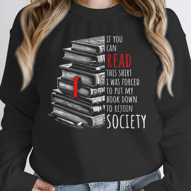 If You Can Read This Shirt I Was Forced To Put My Book Down Unisex Sweatshirt If You Can Read This Shirt I Was Forced To Put My Book Down Unisex Sweatshirt