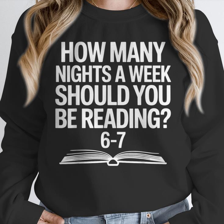 Reading Meme 6 To 7 Nights a Week Book Appreciation Unisex Sweatshirt