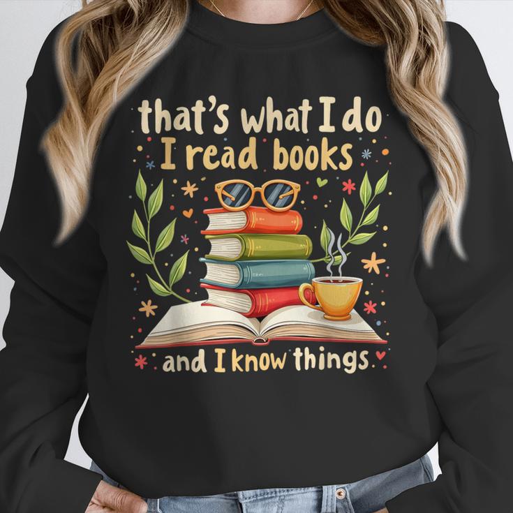 Reading That's What I Do I Read Books And I Know Things Unisex Sweatshirt