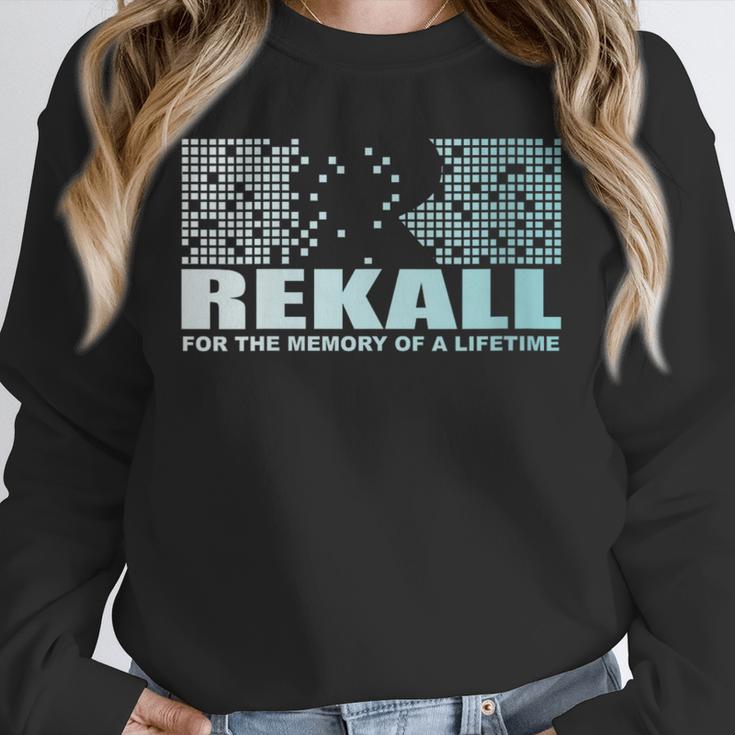Rekall For The Memory Of a Lifetime Unisex Sweatshirt Rekall For The Memory Of a Lifetime Unisex Sweatshirt