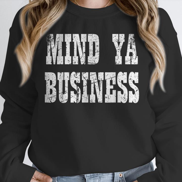 Retro Mind Ya Business Vintage Love Privacy Introvert Unisex Sweatshirt Retro Mind Ya Business Vintage Love Privacy Introvert Unisex Sweatshirt