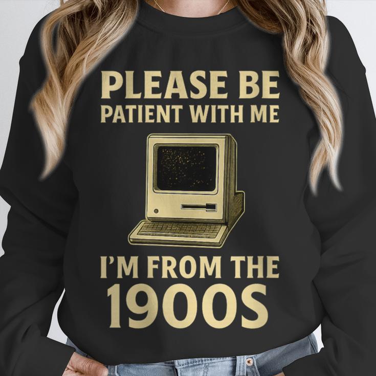 Retro Please Be Patient With Me I'm From The 1900s Computer Unisex Sweatshirt