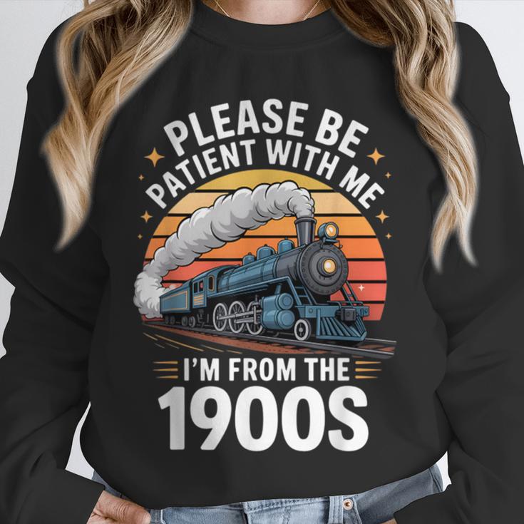 Retro Please Be Patient With Me I'm From The 1900s Train Unisex Sweatshirt