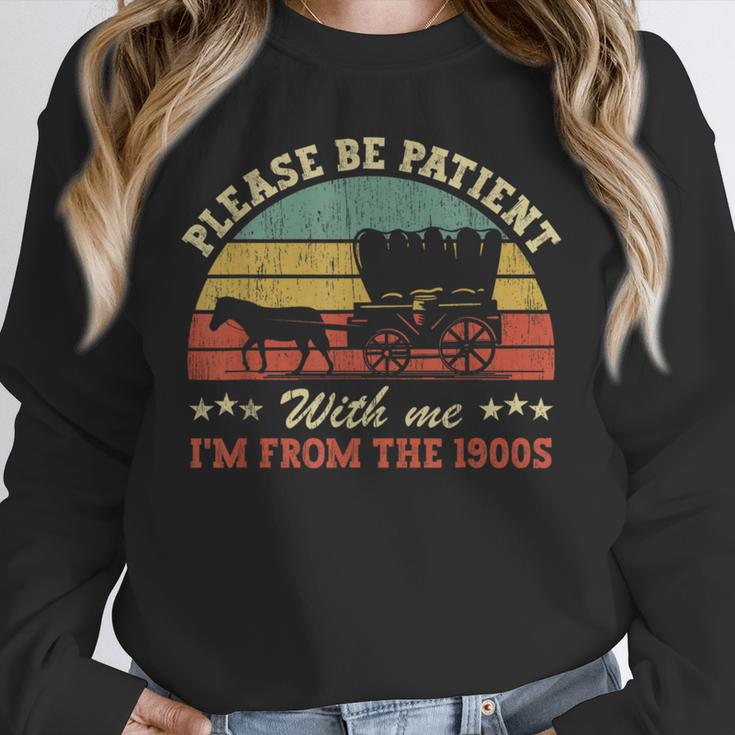 Retro Please Be Patient With Me I'm From The 1900s Unisex Sweatshirt