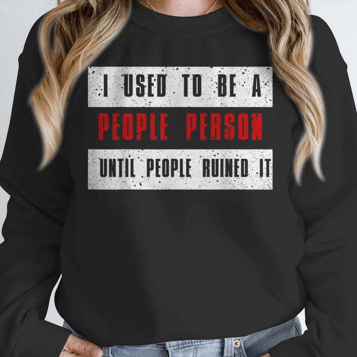 Retro Sarcastic Introvert I Used To Be A People Person Unisex Sweatshirt Retro Sarcastic Introvert I Used To Be A People Person Unisex Sweatshirt
