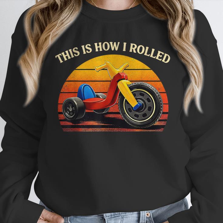 This Is How I Rolled Retro Toys Big Wheel Tricycle Nostalgia Unisex Sweatshirt